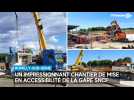 Un impressionnant chantier de mise en accessibilité de la gare SNCF de Romilly-sur-Seine