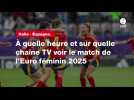 VIDÉO. Italie - Espagne. À quelle heure et sur quelle chaîne TV voir le match de l'Euro féminin 2025 (1)