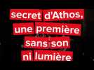 À La Fère, une première sans son et sans lumière pour le Dernier secret d'Athos