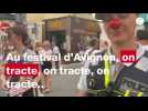 VIDEO. Tracter au festival d'Avignon Off, un passage obligé pour se faire connaitre