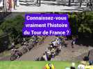 Connaissez-vous vraiment l'histoire du Tour de France ?