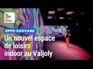 Quartier libre, le nouvel espace indoor du Valjoly