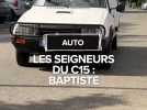Les Seigneurs du C15 : Baptiste