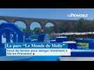 Le parc Le Monde de Molly forcé de fermer pour danger imminent à Aix-en-Provence