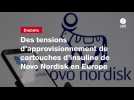 VIDEO. Diabète : des tensions d'approvisionnement de cartouches d'insuline de Novo Nordisk en Europe