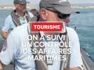 On a suivi un contrôle des affaires maritimes