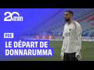 Le PSG ne veut plus de Donnarumma, qui se dit déçu et attristé