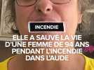 Elle a sauvé la vie d'une femme de 94 ans pendant l'incendie dans l'Aude