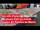 VIDEO. Cet artiste reconnu transforme une aile d'avion en oeuvre d'art en Maine-et-Loire