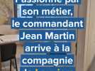 Passionné par son métier, le commandant Jean Martin arrive à la compagnie de Louviers
