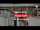 VIDEO. Les 3 infos pause café de la semaine