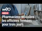 Pharmacies en grève : 3 jours de fermeture pour dénoncer le plafonnement des remises sur les génériques