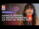 La Belge Aaricia Dubois est la voix française de Peppa Pig