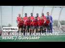 Les enjeux de la rencontre Guingamp / Reims