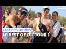 Notre best of vidéo du Cabaret vert jour 1