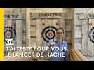 J'ai testé pour vous le lancer de hache