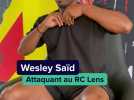 RC Lens : Wesley Saïd se prête au jeu des duels