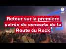 VIDÉO. Route du Rock : retour des festivaliers sur la première soirée