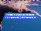 Noam Yaron abandonne son défi de rallier Calvi à Monaco à la nage
