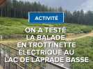 On a testé pour vous la balade en trottinette électrique au lac de Laprade Basse