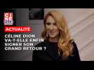 Album en français, concerts, documentaire... : Céline Dion va-t-elle enfin signer son grand retour ?