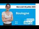 La minute de l'info de la Semaine dans le boulonnais du mercredi 30 juillet