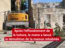 Après l'effondrement de la toiture, le maire de Loriol a lancé la démolition d'une maison inhabitée