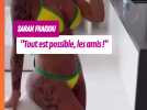 Sarah Fraisou : tout est possible, les amis ! Bravo à elle
