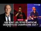 Qui sont les têtes d'affiche des Nuits de Champagne 2025 ?