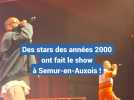 Des stars des années 2000 ont fait le show à Semur-en-Auxois