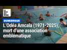 L'Odéa Amcala (1971-2025), mort d'une association emblématique