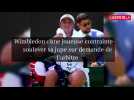 Wimbledon : La polémique du dress code et l'humiliation de Jelena Ostapenko