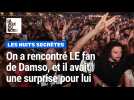 LE fan de Damso lui a concocté une surprise pour les Nuits secrètes