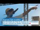 Soprano fait trembler les Terrasses et revient sur l'annulation de son concert au Vélodrome