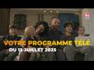 Votre programme télé du mardi 15 juillet 2025