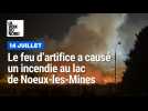 Lors du feu d'artifice, une flammèche cause un incendie au lac de NSux-les-Mines
