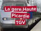 La gare TGV Haute Picardie