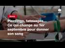 VIDEO. Piercings, tatouages... Ce qui change au 1er septembre pour donner son sang