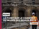 A Reims, visite du chantier du musée des beaux-arts