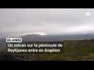 Islande: un volcan sur la péninsule de Reykjanes entre en éruption pour la 9e fois depuis 2023