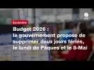 VIDEO. Budget 2026 : le gouvernement propose de supprimer deux jours fériés, le lundi de Pâques et le 8-Mai