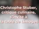 Gastronomie - De passage à Limoges, le critique gastronomique Christophe Stuber a décerné huit labels Tables & Auberges de France