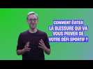 Comment éviter la blessure qui va vous priver de votre défi sportif ?