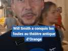 Will Smith a conquis les foules au théâtre antique d'Orange