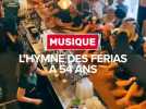 Musique : l'hymne des férias à 54 ans