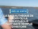 La bateauthèque de Bages ou la bibliothèque flottante