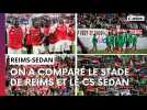 Duel : on a comparé le Stade de Reims et le CS Sedan Ardennes