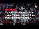 VIDÉO. OM - Séville FC. À quelle heure et sur quelle chaîne TV suivre le match de préparation marseillais ?