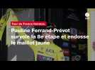 Tour de France femmes. Pauline Ferrand-Prévot survole la 8e étape et endosse le maillot jaune
