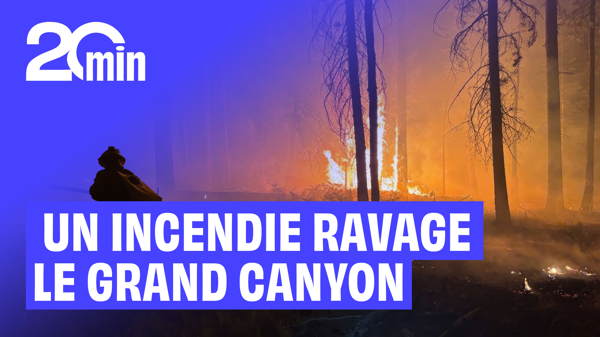 « Dragon Bravo », le gigantesque incendie qui ravage depuis un mois le Grand Canyon [En images]